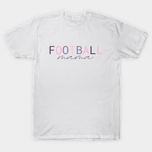 Football Mama - Mothers day gift T-Shirt